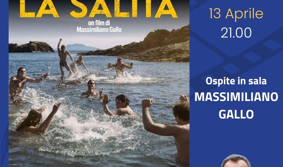 LA SALITA": MASSIMILIANO GALLO PRESENTA IL SUO DEBUTTO ALLA REGIA AL CINEMA TEATRO DELLE ARTI DI SALERNO LA SALITA": MASSIMILIANO GALLO PRESENTA IL SUO DEBUTTO ALLA REGIA AL CINEMA TEATRO DELLE ARTI