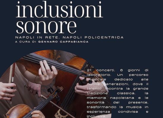 La Musica Rigenera Napoli: Parte il Progetto “Inclusioni Sonore”