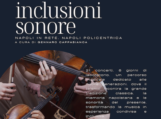 La Musica Rigenera Napoli: Parte il Progetto “Inclusioni Sonore”