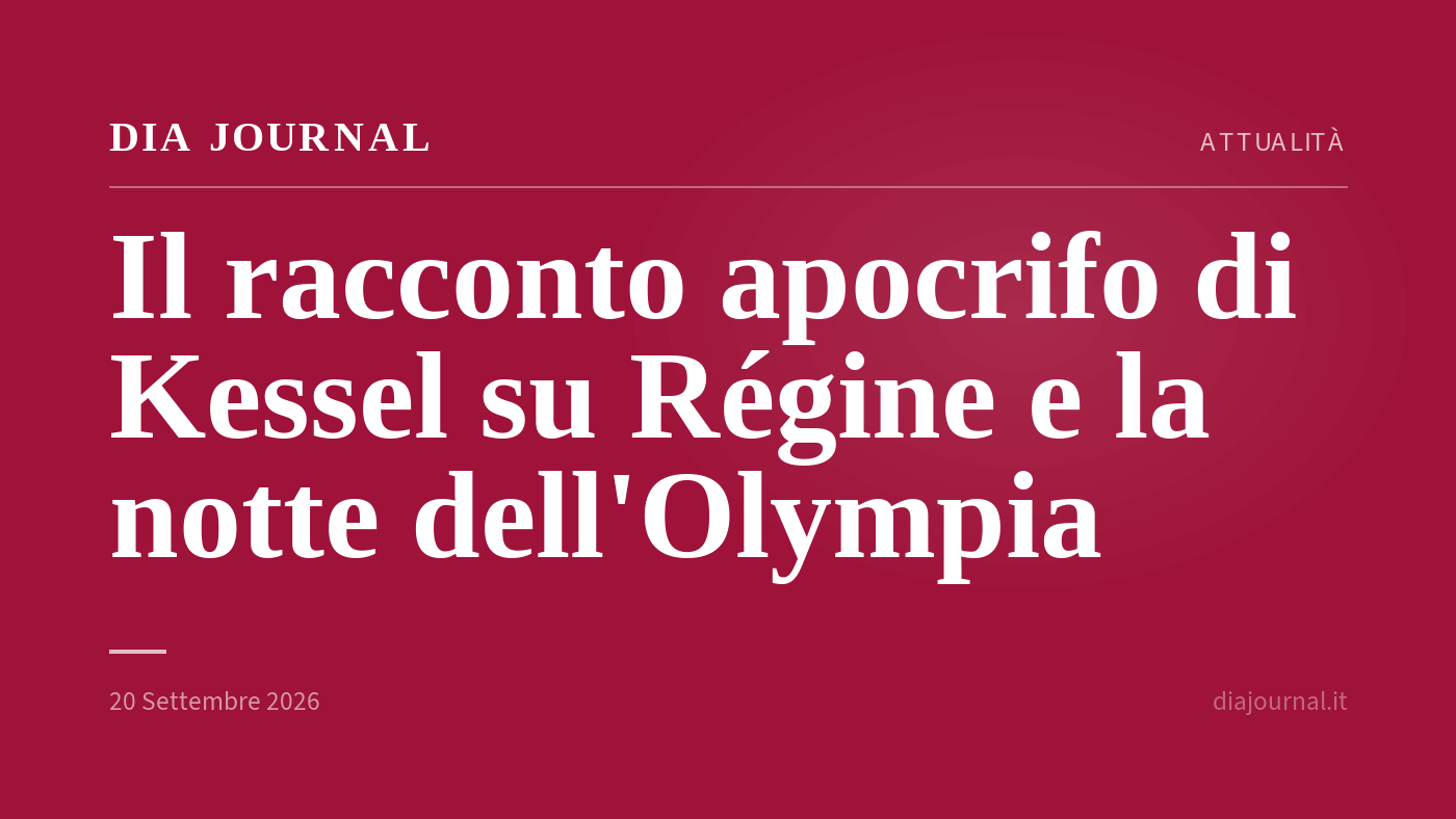 racconto apocrifo di Kessel su Régine — DIA Journal